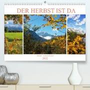 Der Herbst ist da (Premium, hochwertiger DIN A2 Wandkalender 2022, Kunstdruck in Hochglanz)