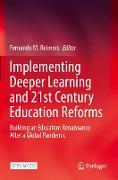 Implementing Deeper Learning and 21st Century Education Reforms