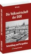 Die Volkswirtschaft der DDR