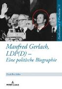 Manfred Gerlach, LDP(D) ¿ Eine politische Biographie