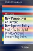 New Perspectives on Current Development Policy