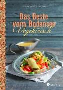 Das Beste vom Bodensee - Vegetarisch