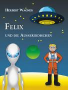 Felix und die Außerirdischen
