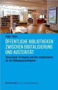 Öffentliche Bibliotheken zwischen Digitalisierung und Austerität