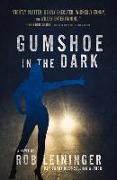 Gumshoe in the Dark