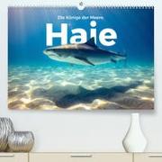 Haie - Könige der Meere. (Premium, hochwertiger DIN A2 Wandkalender 2022, Kunstdruck in Hochglanz)