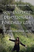 God-Inspired Devotionals for Daily Life!