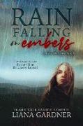 Rain Falling on Embers: Volume 1