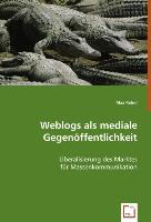Weblogs als mediale Gegenöffentlichkeit