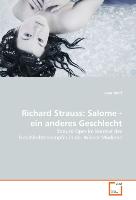Richard Strauss: Salome - ein anderes Geschlecht