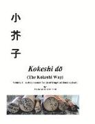 Kokeshi do (The Kokeshi Way) Volume 1