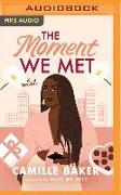 The Moment We Met