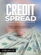 CREDIT SPREAD OPTIONS FOR BEGINNERS 2021