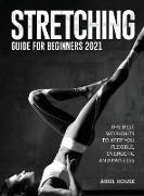 Stretching Guide for Beginners 2021
