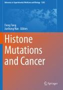 Histone Mutations and Cancer