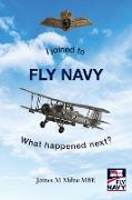 I joined to FLY NAVY