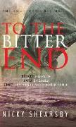 To the Bitter End: A gripping psychological thriller