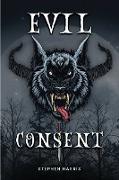 Evil Consent