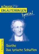 Johann Wolfgang von Goethe: Das lyrische Schaffen