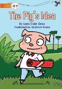 The Pig's Idea