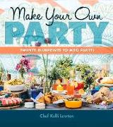 Make Your Own Party