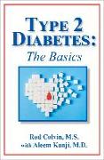 The Type 2 Diabetes: The Basics