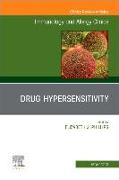 Drug Hypersensitivity, an Issue of Immunology and Allergy Clinics of North America