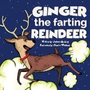 Ginger the Farting Reindeer