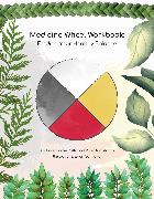 Medicine Wheel Workbook: Finding Your Healthy Balance