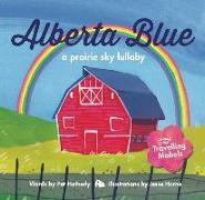 Alberta Blue: A Prairie Sky Lullaby