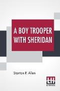 A Boy Trooper With Sheridan