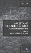 Arrest and Detention in India: Law, Procedure and Practice