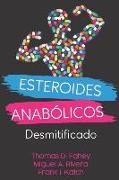 Esteroides Anabólicos: Desmitificado