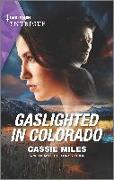 Gaslighted in Colorado