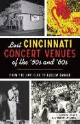 Lost Cincinnati Concert Venues of the '50s and '60s: From the Surf Club to Ludlow Garage