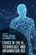 Ethics in the Ai, Technology, and Information Age