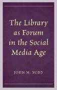 The Library as Forum in the Social Media Age