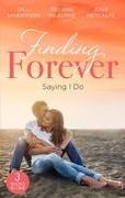 Finding Forever: Saying I Do