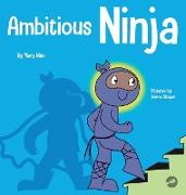 Ambitious Ninja