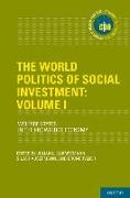 The World Politics of Social Investment: Volume I