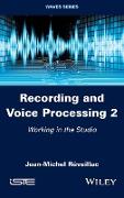 Recording and Voice Processing, Volume 2