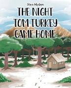 The Night Tom Turkey Came Home