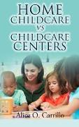 Home Childcare vs. Childcare Centers