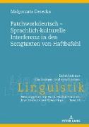 Patchworkdeutsch ¿ Sprachlich-kulturelle Interferenz in den Songtexten von Haftbefehl