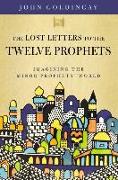 The Lost Letters to the Twelve Prophets