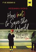 How (Not) to Save the World Video Study