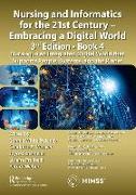 Nursing and Informatics for the 21st Century - Embracing a Digital World, 3rd Edition, Book 4