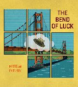 The Bend of Luck