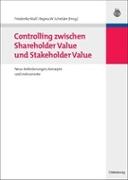 Controlling zwischen Shareholder Value und Stakeholder Value