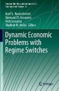 Dynamic Economic Problems with Regime Switches